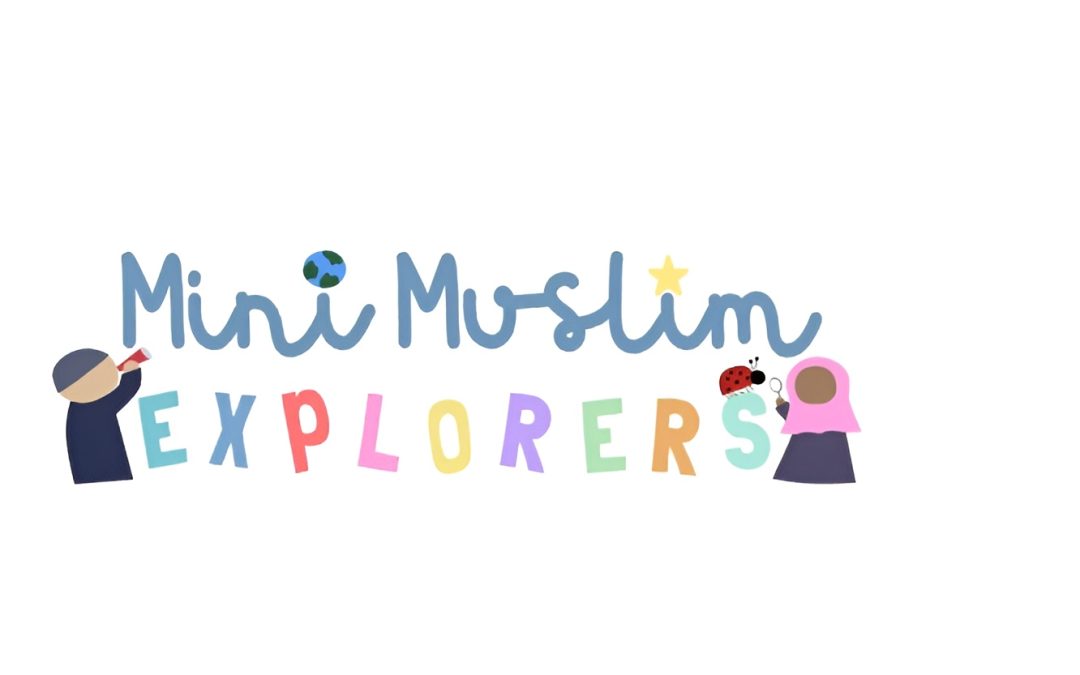 Mini Muslim Explorers